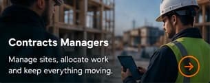 Contracts managers: manage sites and allocate work